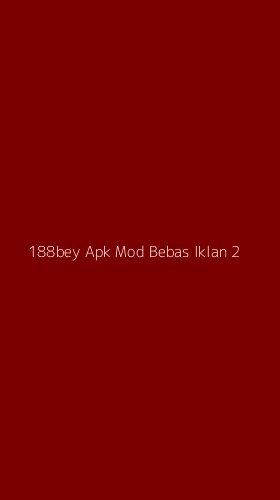 Tampilan Antarmuka Aplikasi 188bey Apk Mod Bebas Iklan - 2