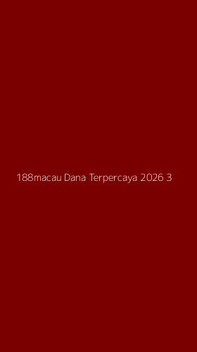 Tampilan Antarmuka Aplikasi 188macau Dana Terpercaya 2026 - 3