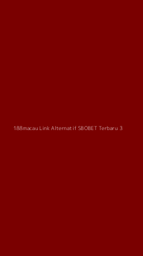 Tampilan Antarmuka Aplikasi 188macau Link Alternatif Sbobet Terbaru - 3