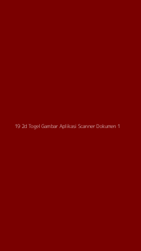 Tampilan Antarmuka Aplikasi 19 2d Togel Gambar Aplikasi Scanner Dokumen - 1