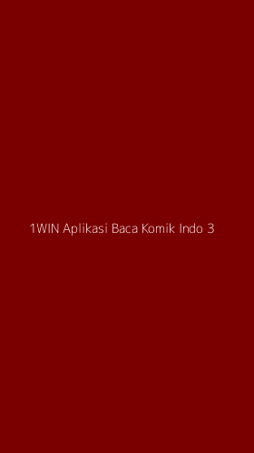 Tampilan Antarmuka Aplikasi 1win Aplikasi Baca Komik Indo - 3