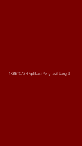 Tampilan Antarmuka Aplikasi 1xbetcash Aplikasi Penghasil Uang - 3