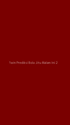 Tampilan Antarmuka Aplikasi 1win Prediksi Bola Jitu Malam Ini - 2