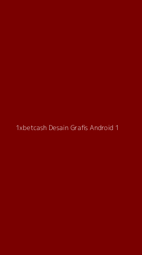 Tampilan Antarmuka Aplikasi 1xbetcash Desain Grafis Android - 1