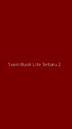 Tampilan Antarmuka Aplikasi 1xwin Musik Lite Terbaru - 2