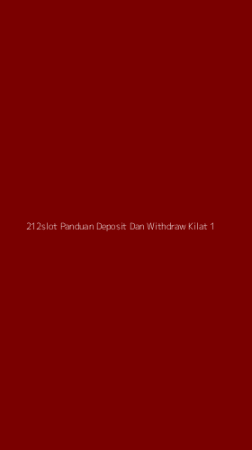 Tampilan Antarmuka Aplikasi 212slot Panduan Deposit Dan Withdraw Kilat - 1