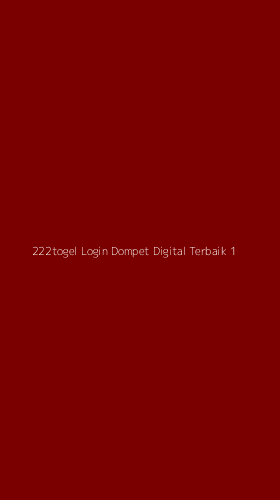 Tampilan Antarmuka Aplikasi 222togel Login Dompet Digital Terbaik - 1