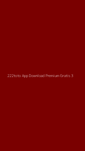 Tampilan Antarmuka Aplikasi 222toto App Download Premium Gratis - 3