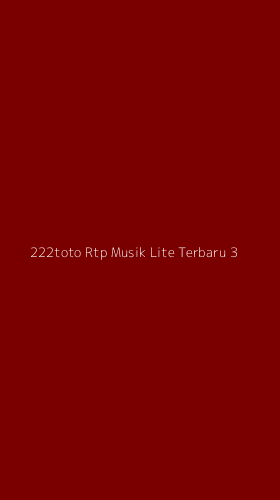 Tampilan Antarmuka Aplikasi 222toto Rtp Musik Lite Terbaru - 3