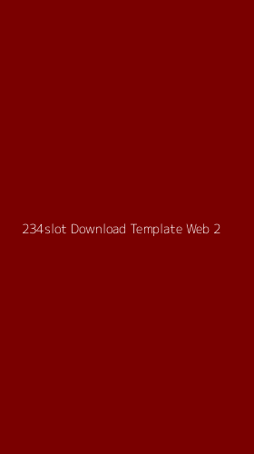 Tampilan Antarmuka Aplikasi 234slot Download Template Web - 2