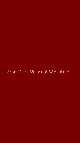 Tampilan Antarmuka Aplikasi 23bet Cara Membuat Website - 3