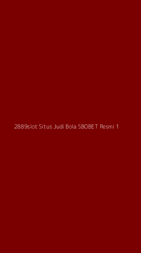 Tampilan Antarmuka Aplikasi 2889slot Situs Judi Bola Sbobet Resmi - 1