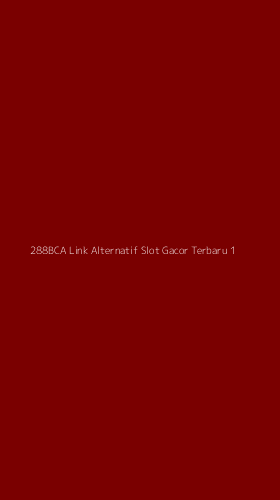 Tampilan Antarmuka Aplikasi 288bca Link Alternatif Slot Gacor Terbaru - 1