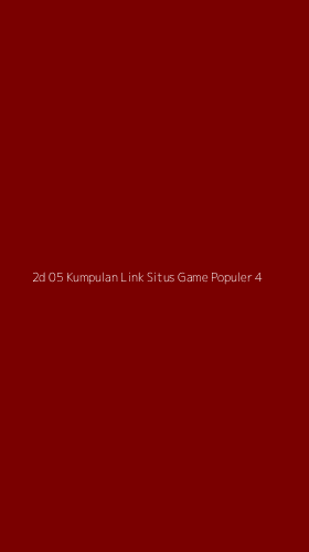Tampilan Antarmuka Aplikasi 2d 05 Kumpulan Link Situs Game Populer - 4