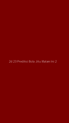 Tampilan Antarmuka Aplikasi 2d 23 Prediksi Bola Jitu Malam Ini - 2