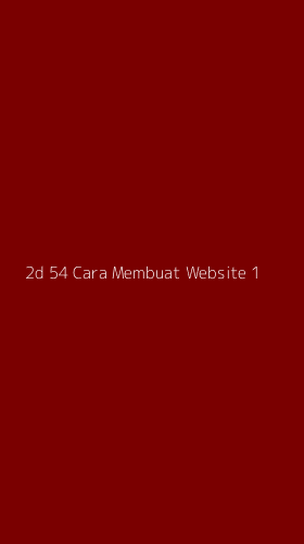 Tampilan Antarmuka Aplikasi 2d 54 Cara Membuat Website - 1