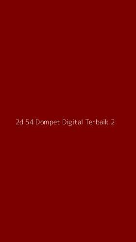Tampilan Antarmuka Aplikasi 2d 54 Dompet Digital Terbaik - 2