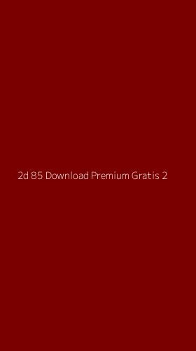 Tampilan Antarmuka Aplikasi 2d 85 Download Premium Gratis - 2