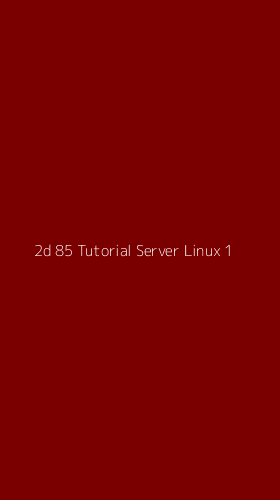 Tampilan Antarmuka Aplikasi 2d 85 Tutorial Server Linux - 1