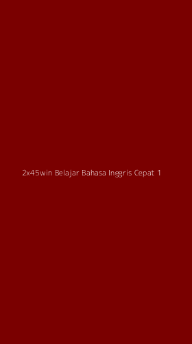 Tampilan Antarmuka Aplikasi 2x45win Belajar Bahasa Inggris Cepat - 1