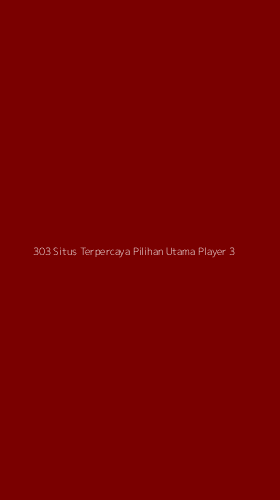 Tampilan Antarmuka Aplikasi 303 Situs Terpercaya Pilihan Utama Player - 3