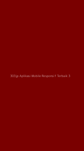 Tampilan Antarmuka Aplikasi 303jp Aplikasi Mobile Responsif Terbaik - 3