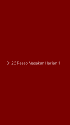 Tampilan Antarmuka Aplikasi 3126 Resep Masakan Harian - 1