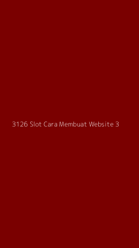 Tampilan Antarmuka Aplikasi 3126 Slot Cara Membuat Website - 3