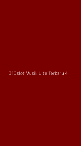Tampilan Antarmuka Aplikasi 313slot Musik Lite Terbaru - 4