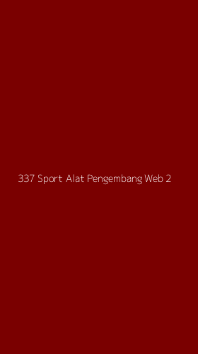 Tampilan Antarmuka Aplikasi 337 Sport Alat Pengembang Web - 2
