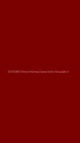 Tampilan Antarmuka Aplikasi 337sports Portal Informasi Game Online Terupdate - 3