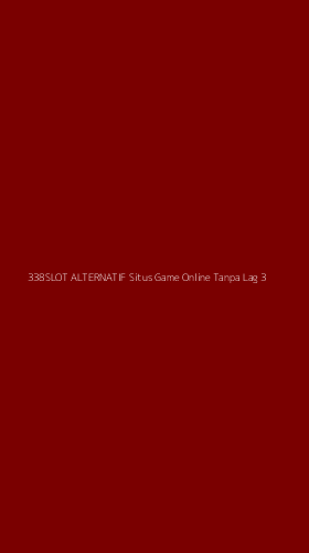 Tampilan Antarmuka Aplikasi 338slot Alternatif Situs Game Online Tanpa Lag - 3