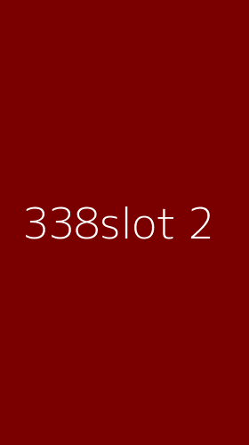Tampilan Antarmuka Aplikasi 338slot - 2