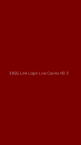 Tampilan Antarmuka Aplikasi 33gg Link Login Live Casino Hd - 3