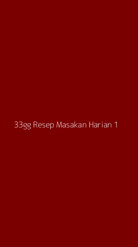 Tampilan Antarmuka Aplikasi 33gg Resep Masakan Harian - 1