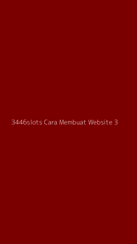 Tampilan Antarmuka Aplikasi 3446slots Cara Membuat Website - 3