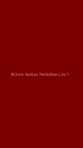 Tampilan Antarmuka Aplikasi 363slot Aplikasi Pendidikan Lite - 1