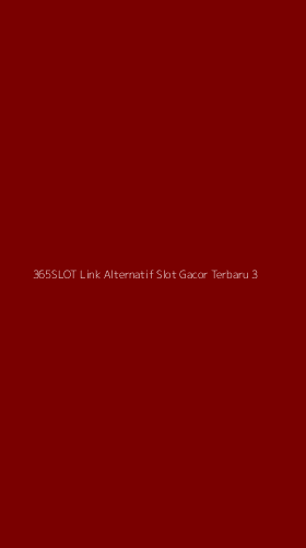 Tampilan Antarmuka Aplikasi 365slot Link Alternatif Slot Gacor Terbaru - 3
