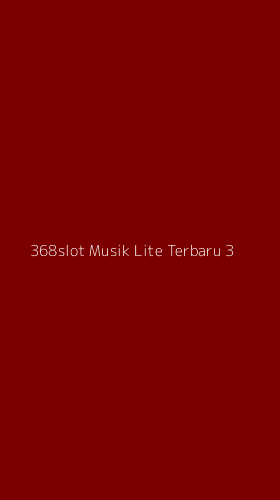 Tampilan Antarmuka Aplikasi 368slot Musik Lite Terbaru - 3