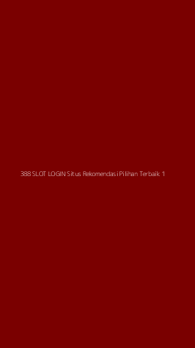 Tampilan Antarmuka Aplikasi 388 Slot Login Situs Rekomendasi Pilihan Terbaik - 1