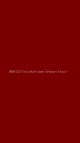 Tampilan Antarmuka Aplikasi 3888 Slot Situs Multi Game Terbesar Di Asia - 1