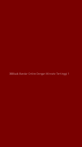 Tampilan Antarmuka Aplikasi 388baik Bandar Online Dengan Winrate Tertinggi - 1