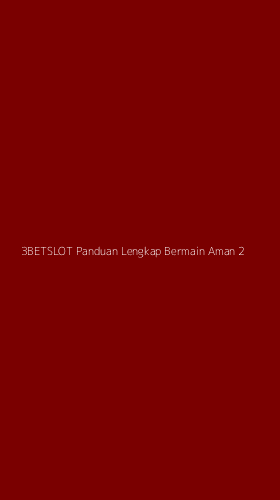 Tampilan Antarmuka Aplikasi 3betslot Panduan Lengkap Bermain Aman - 2