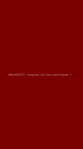 Tampilan Antarmuka Aplikasi 3MILYARTOTO - Kumpulan Link Situs Game Populer - 1