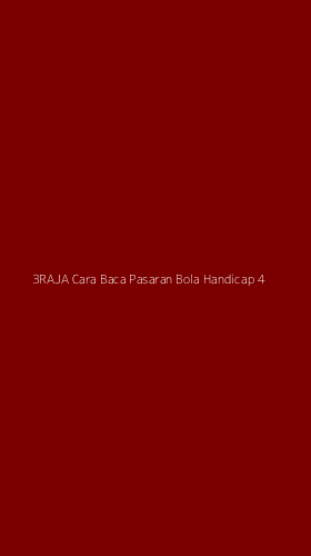 Tampilan Antarmuka Aplikasi 3raja Cara Baca Pasaran Bola Handicap - 4