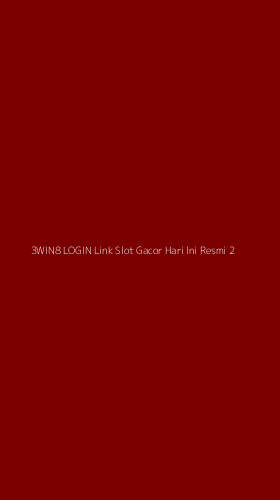 Tampilan Antarmuka Aplikasi 3win8 Login Link Slot Gacor Hari Ini Resmi - 2