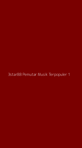 Tampilan Antarmuka Aplikasi 3star88 Pemutar Musik Terpopuler - 1