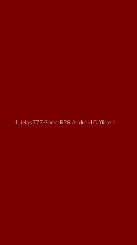 Tampilan Antarmuka Aplikasi 4 Jelas777 Game Rpg Android Offline - 4