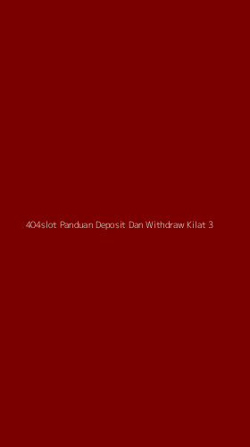 Tampilan Antarmuka Aplikasi 404slot Panduan Deposit Dan Withdraw Kilat - 3