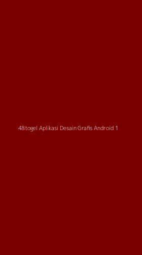 Tampilan Antarmuka Aplikasi 48togel Aplikasi Desain Grafis Android - 1